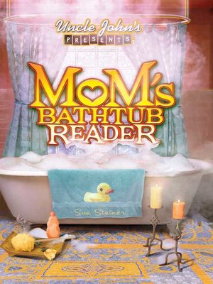 cover image of Uncle John's Presents Mom's Bathtub Reader